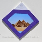 « E’ye : What is art ? » II – 1. 3. 2013 - 2014. Pyramides de Gizeh. / Giza Pyramids.
